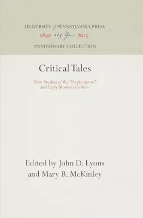Couverture du produit · Critical Tales: New Studies of the "Heptameron" and Early Modern Culture (Anniversary Collection)