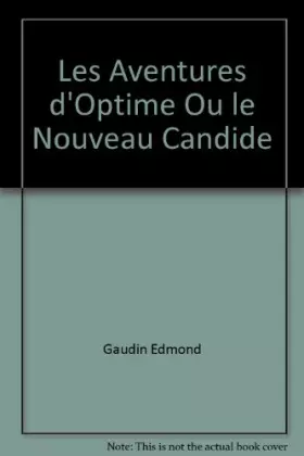 Couverture du produit · Les aventures d'Optime ou Le nouveau Candide