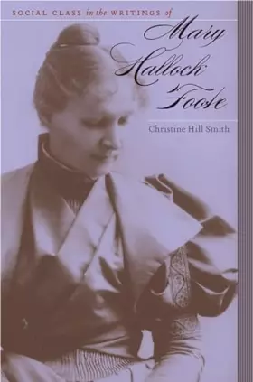 Couverture du produit · Social Class in the Writings of Mary Hallock Foote (Western Literature and Fiction Series)
