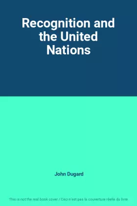 Couverture du produit · Recognition and the United Nations