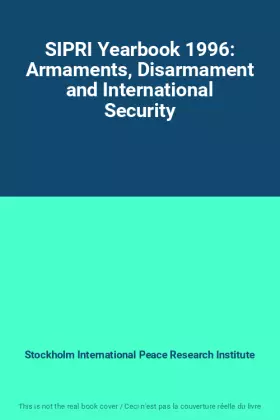 Couverture du produit · SIPRI Yearbook 1996: Armaments, Disarmament and International Security