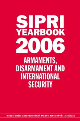 Couverture du produit · Sipri Yearbook 2006: Armaments, Disarmament, and International Security