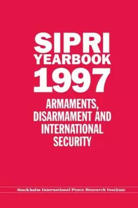 Couverture du produit · SIPRI Yearbook 1997: Armaments, Disarmament and International Security