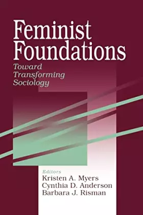 Couverture du produit · Feminist Foundations: Toward Transforming Sociology (A Gender & Society Reader)