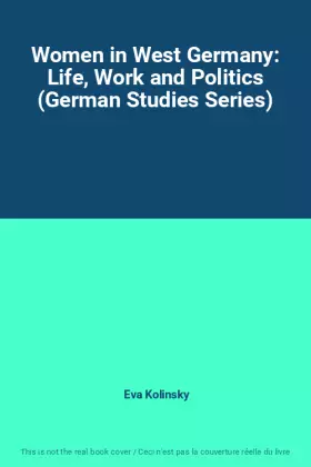 Couverture du produit · Women in West Germany: Life, Work and Politics (German Studies Series)