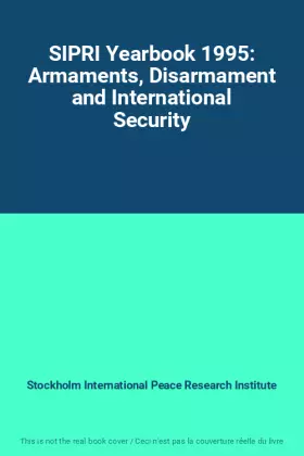 Couverture du produit · SIPRI Yearbook 1995: Armaments, Disarmament and International Security