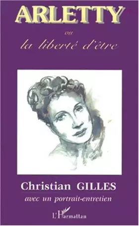 Couverture du produit · ARLETTY ou la liberté d'être