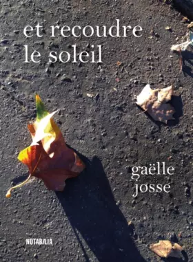 Couverture du produit · Et recoudre le soleil