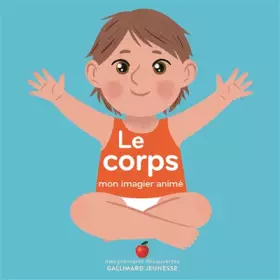 Couverture du produit · LE CORPS - Mon Imagier Animé - De 1 à 3 ans