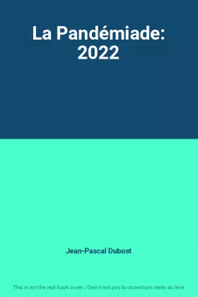 Couverture du produit · La Pandémiade: 2022