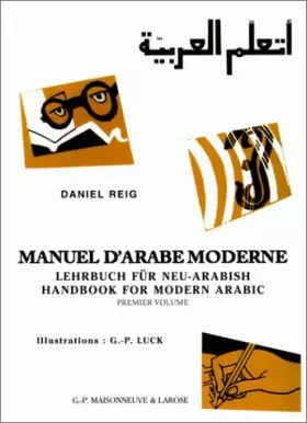 Couverture du produit · Manuel d'arabe moderne, Lehrbuch für neu-arabisch, Handbook for modern arabic 2° édition revue et augmentée