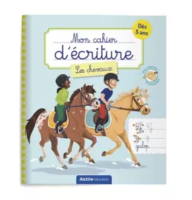 Couverture du produit · Mon cahier d'écriture - Les chevaux