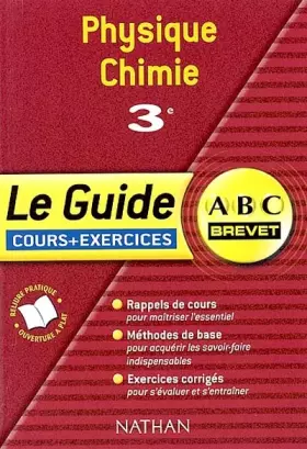 Couverture du produit · ABC Brevet - Le Guide : Physique-Chimie, 3e (Cours et exercices)