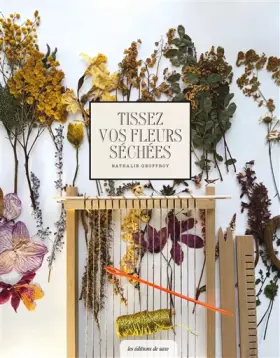 Couverture du produit · Tissez vos fleurs séchées