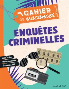 Couverture du produit · Cahier de vacances - Enquêtes criminelles