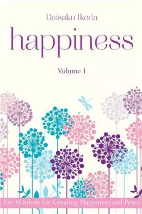 Couverture du produit · HAPPINESS - VOL 1: THE WISDOM FOR CREATING HAPPINESS AND PEACE