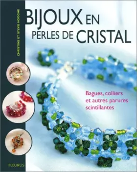 Couverture du produit · Bijoux en perles de cristal : Bagues, colliers et autres parures scintillantes