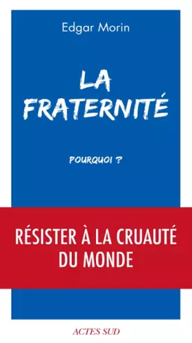 Couverture du produit · La Fraternité, pourquoi ?