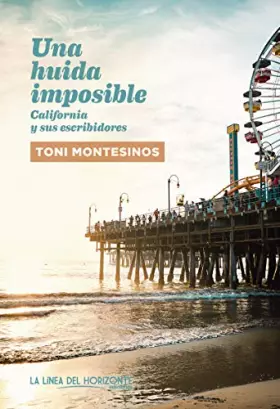 Couverture du produit · Una huída imposible: California y sus escribidores: 13 (Fuera de sí)