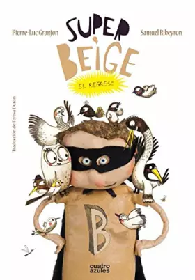 Couverture du produit · Super Beige. El regreso (INFANTIL)