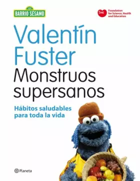Couverture du produit · Monstruos supersanos: Hábitos saludables para toda la vida (Planeta)