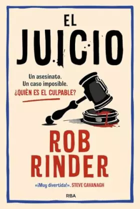 Couverture du produit · El juicio. Rob Rinder: Un asesinato. Un caso imposible. ¿Quién es el culpable? (Serie Negra)