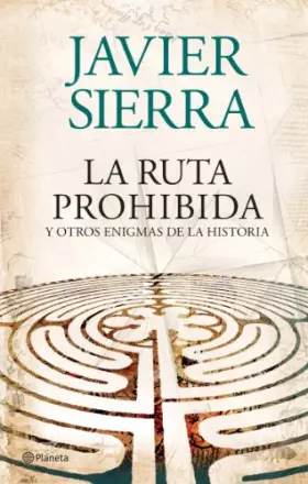 Couverture du produit · La ruta prohibida y otros enigmas de la Historia
