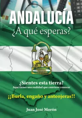 Couverture du produit · Andalucía: ¿A qué esperas? (Spanish Edition)