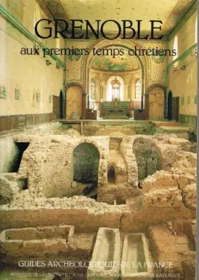 Couverture du produit · Grenoble aux premiers temps chrétiens