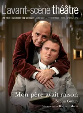 Couverture du produit · L'avant-scene theatre n° 1227  Mon père avait raison