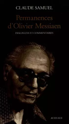 Couverture du produit · Permanences d'Olivier Messiaen : Dialogues et commentaires
