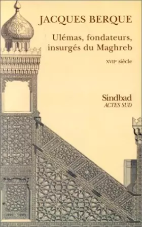Couverture du produit · Ulémas, fondateurs insurgés du Maghreb, XVIIe siècle
