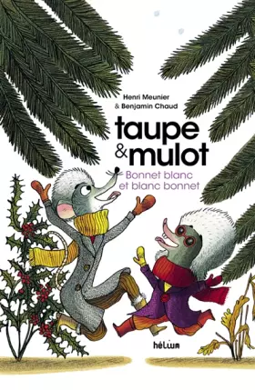 Couverture du produit · Taupe et Mulot 4 - Bonnet blanc et blanc bonnet: Bonnet blanc et blanc bonnet