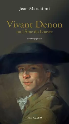 Couverture du produit · Denon Ou l'Ame du Louvre