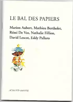 Couverture du produit · Le bal des papiers