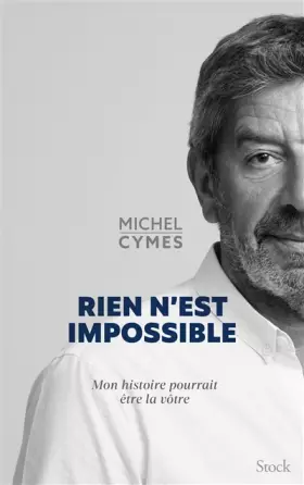 Couverture du produit · Rien n'est impossible: Mon histoire pourrait être la vôtre