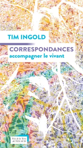 Couverture du produit · Correspondances: Accompagner le vivant