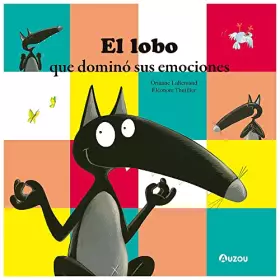 Couverture du produit · Lobo que dominó sus emociones