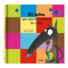 Couverture du produit · El lobo que quería cambiar de color