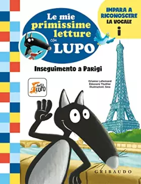 Couverture du produit · Inseguimento a Parigi. Le mie primissime letture con lupo. Amico lupo
