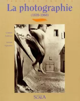 Couverture du produit · La photographie (1839-1960)