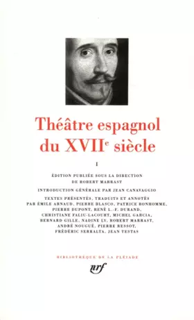 Couverture du produit · Théâtre espagnol du XVIIe siècle, tome 1
