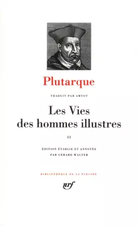 Couverture du produit · Plutarque : Les Vies des hommes illustres, tome II