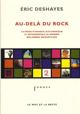 Couverture du produit · Au-delà du rock : La vague planante, électronique et expérimentale allemande des années soixante-dix