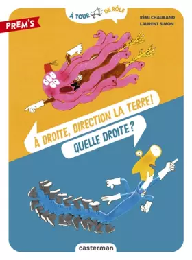 Couverture du produit · À tour de rôle - À droite, direction la Terre ! Quelle droite ?