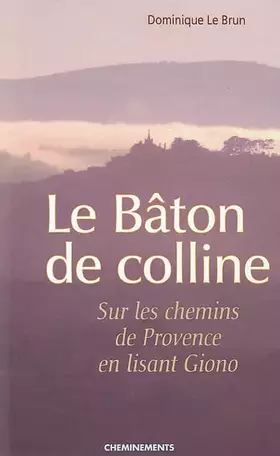 Couverture du produit · Le bâton de colline