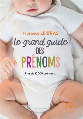 Couverture du produit · Le grand guide des prénoms: Plus de 15 000 prénoms
