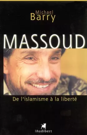 Couverture du produit · Massoud : De l'islamisme à la liberté