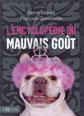 Couverture du produit · L'encyclopédie du mauvais goût