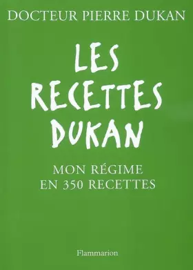 Couverture du produit · Les recettes Dukan : Mon régime en 350 recettes